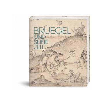 Brueghel und seine Zeit