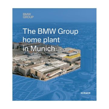 The BMW Group Home Plant in Munich