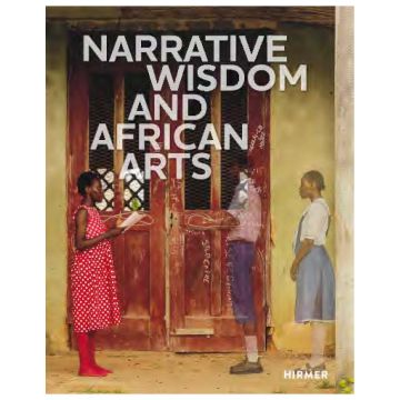 Narrative Wisdom and African Arts