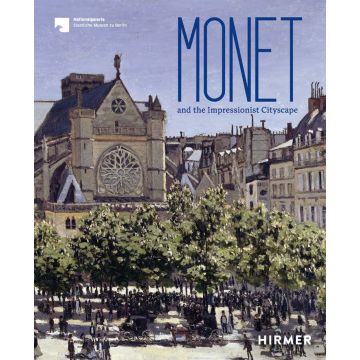 Monet and the Impresionist Cityscape