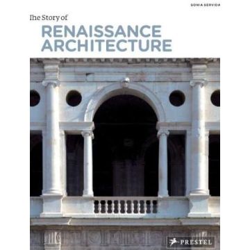 The Story of Renaissance Architecture