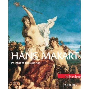 Hans Makart: Painter of the Senses