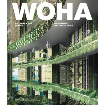 WOHA - Breathing Architecture