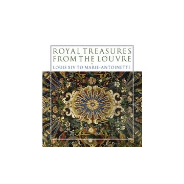 Royal Treasures from the Louvre