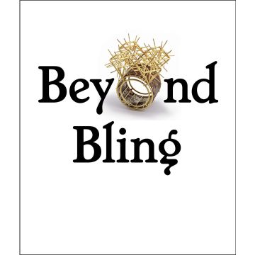 Beyond Bling