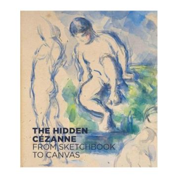 The Hidden Cézanne