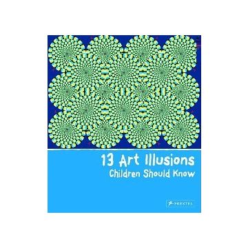 13 Art Illusions Children Should Know