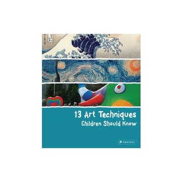 13 Art Techniques Children Should Know