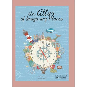 An Atlas of Imaginary Places