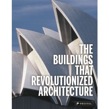 Buildings That Revolutionized Architecture