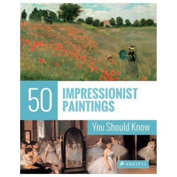 50 Impressionist Paintings You Should Know