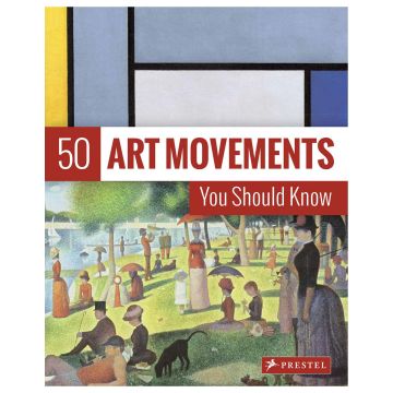 50 Art Movements You Should Know