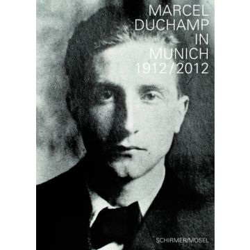 Marchel Duchamp in München