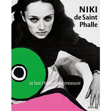 Niki de Saint Phalle und das Theater - At Last I Found the Treasure