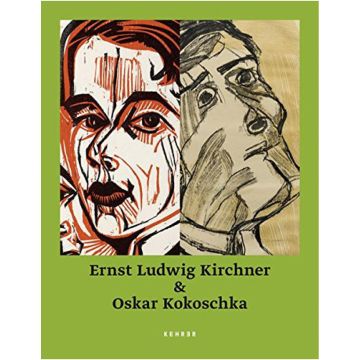 Ernst Ludwig Kirchner & Oskar Kokoschka