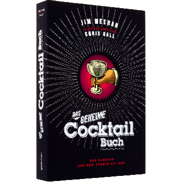 Das geheime Cocktail-Buch