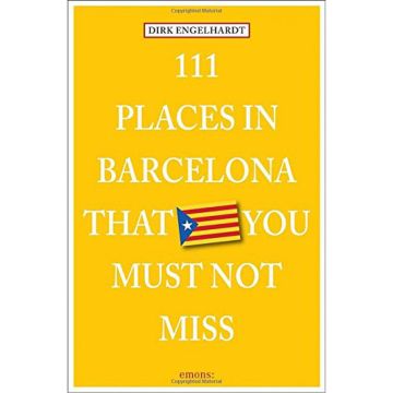 111 Places in Barcelona That You Shouldn't Miss