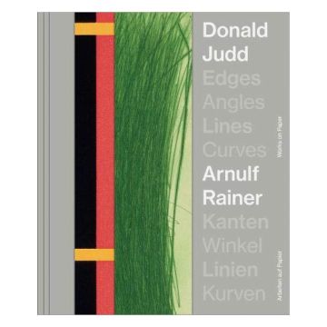 Donald Judd & Arnulf Rainer