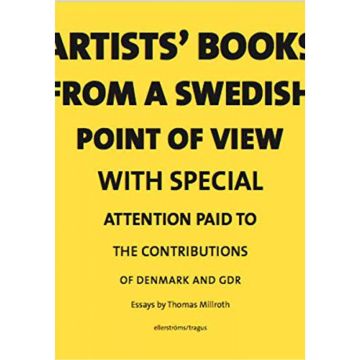 Artists books from a Swedish point of view with special attention to the contributions of Denmark and GDR