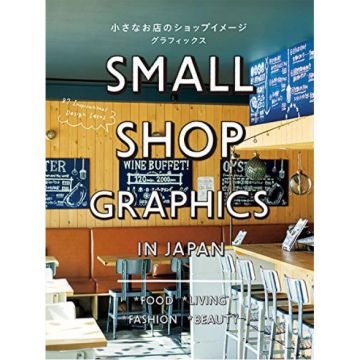 Small Shop Graphics in Japan