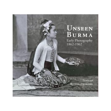 Unseen Burma