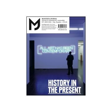 MJ Manifesta Journal, vol. 9. History in the Present