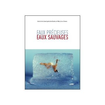 Eaux précieuses - Eaux sauvages