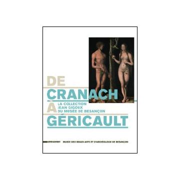 De Cranach à Géricault