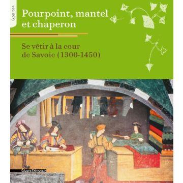 Pourpoint, Mantel et Chaperon