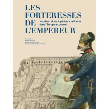 Napoléon et les fortifications de l'Empire