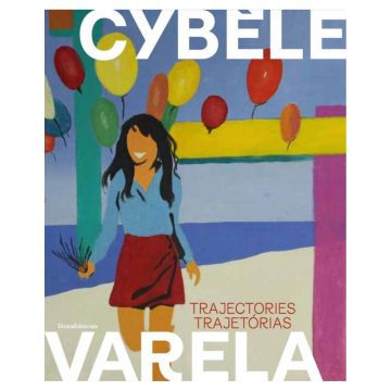 Cybèle Varela: Trajectories