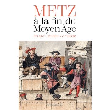 Metz à la fin du Moyen Âge