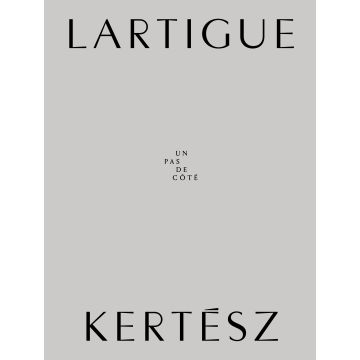 Lartigue - Kertész