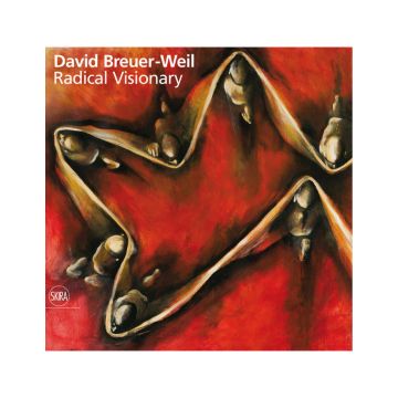 David Breuer-Weil: Radical Visionary