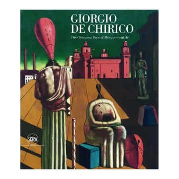 Giorgio de Chirico: The Face of Metaphysics