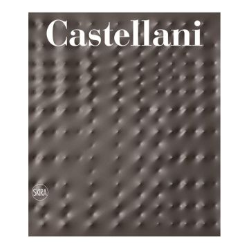 Enrico Castellani (Bilingual edition) Catalogue Raisonné. Volume III