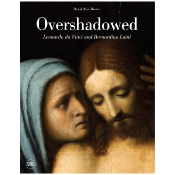 Overshadowed: Leonardo da Vinci and Bernardino Luini