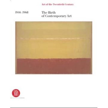 The Birth of Contemporary Art 1946-1968