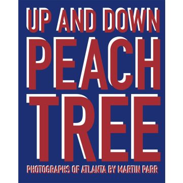 Martin Parr: Up and Down Peachtree