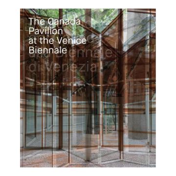 The Canada Pavilion at the Venice Biennale