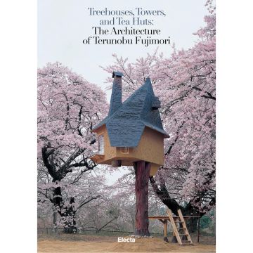 Treehouses, Towers, and Tea Huts