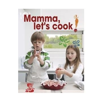 Mamma, Let's Cook!