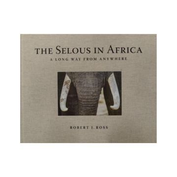 The Selous in Africa