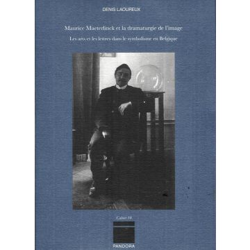 Maurice Maeterlinck et la dramaturgie de l'image