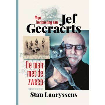 De man met de zweep. Mijn herinneringen aan Jef Geeraerts