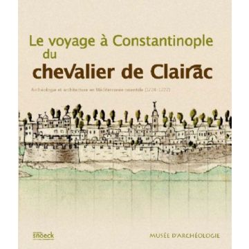 Le Voyage à Constantinople du Chevalier de Clairac