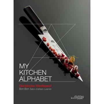 My Kitchen Alphabet - Christophe Hardiquest