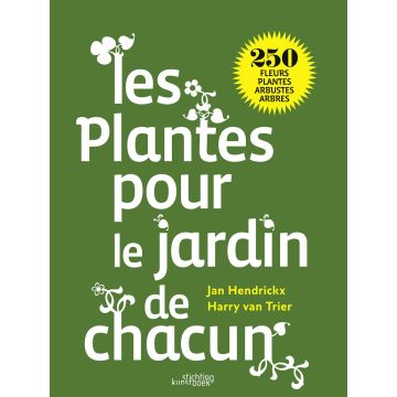 Les plantes pour le jardin de chacun