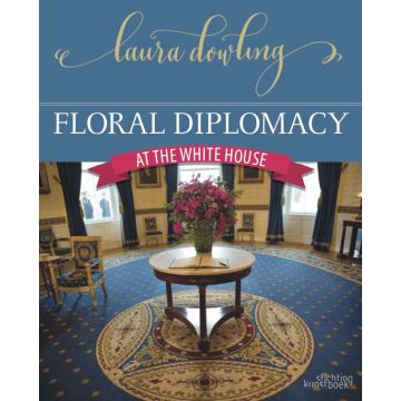 Floral Diplomacy at the White House