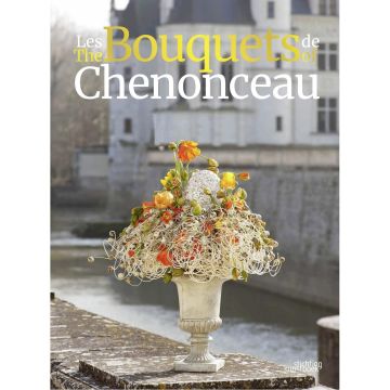 Les Bouquets de Chenonceau